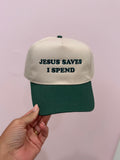 JESUS SAVES I SPEND HAT